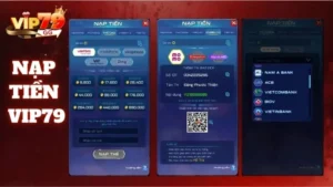 Tổng hợp các phương thức nạp thưởng vào ví an toàn và tiện lợi tại Vip79